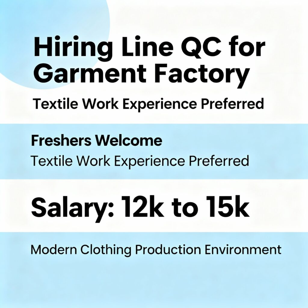 Tirupur jobs hiring QC for garment factory textile manufacturing